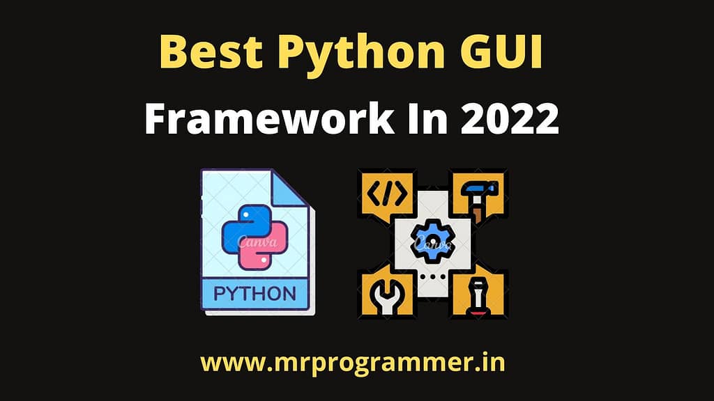 Best Python GUI Framework In 2022