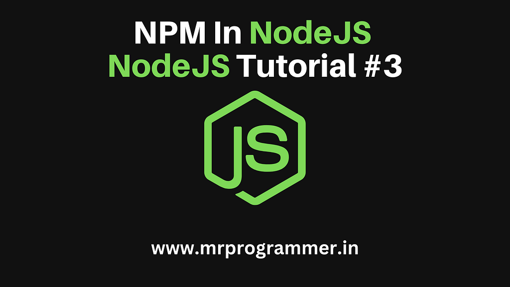 Node Package Manager | Node.Js Tutorial #3