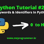 Keywords & Identifiers In Python