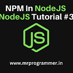 Node Package Manager | Node.Js Tutorial #3