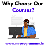 Why Choose Our Courses