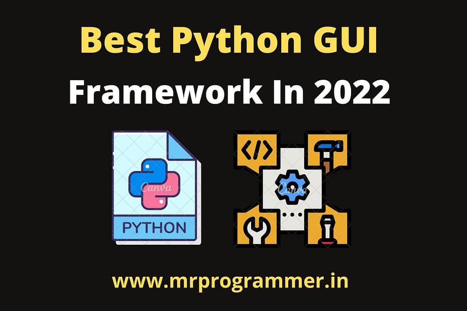 Best Python GUI Framework In 2022