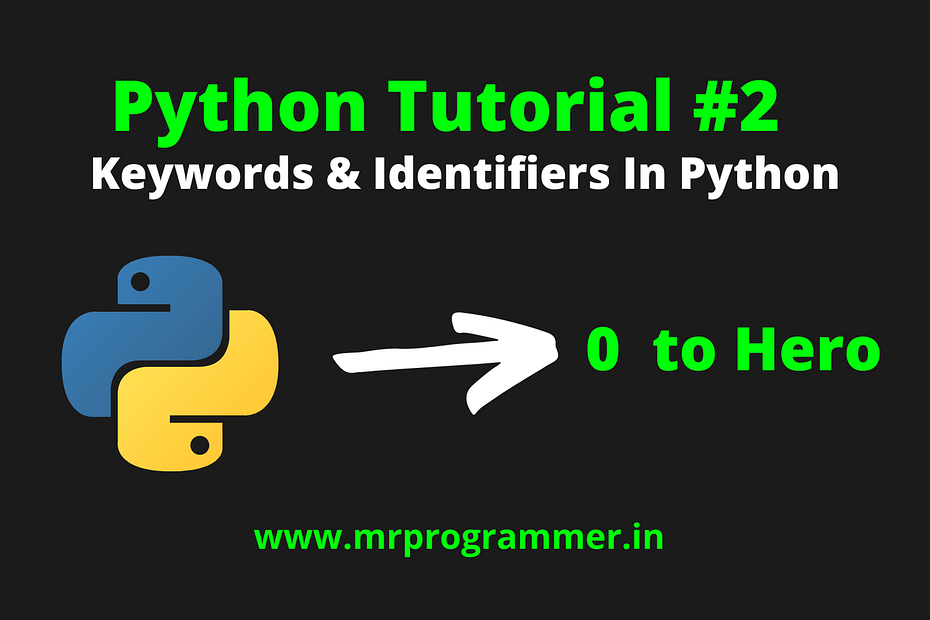 Keywords & Identifiers In Python