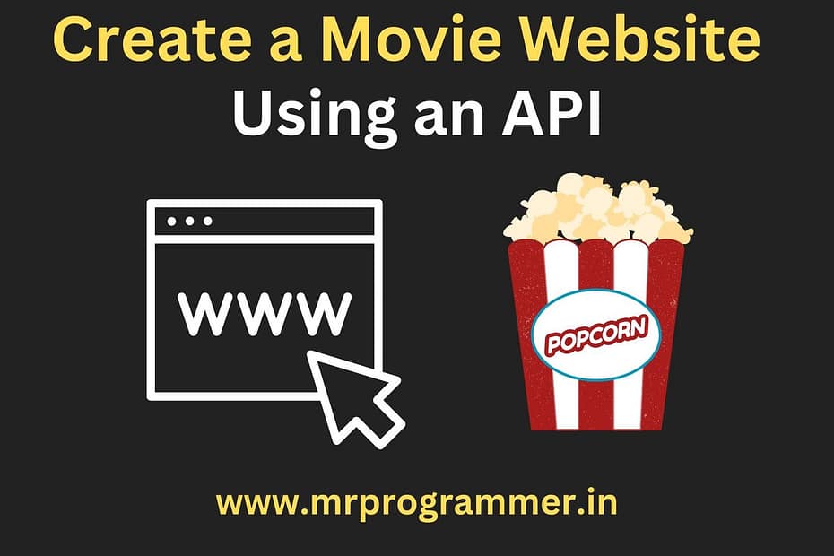 Create a Movie Website Using an API | Web Development Projects