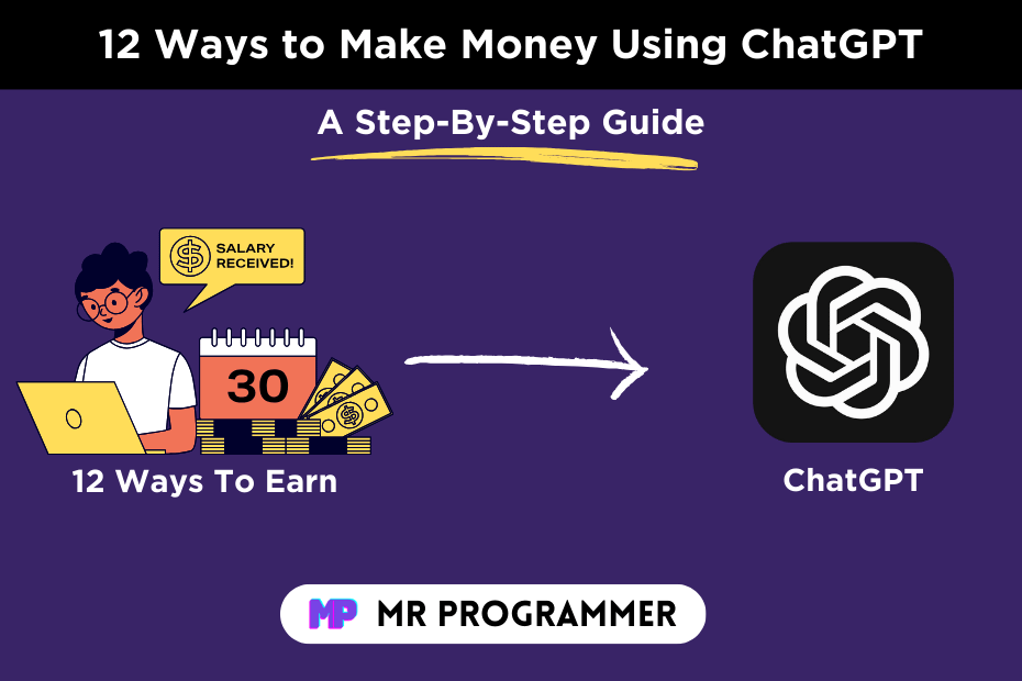 Ways to Make Money Using ChatGPT
