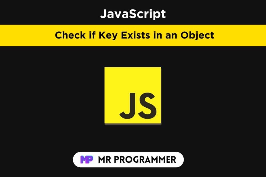 How to Check if a Key Exists in an Object